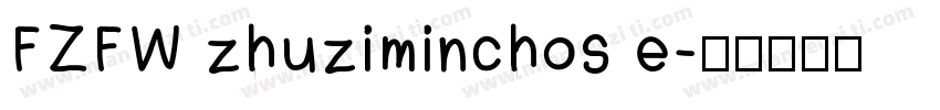 FZFW zhuziminchos e字体转换